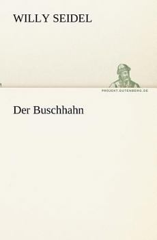 Paperback Der Buschhahn [German] Book