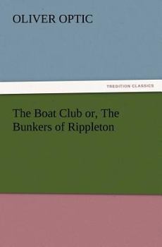 The Boat Club; or, The Bunkers of Rippleton