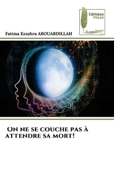 Paperback On ne se couche pas à attendre sa mort! [French] Book