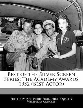 Paperback Best of the Silver Screen Series: The Academy Awards 1952 (Best Actor) Book