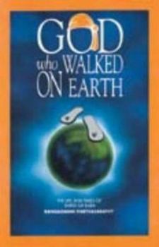 Paperback God Who Walked on Earth Book