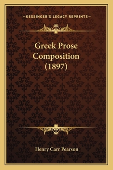 Paperback Greek Prose Composition (1897) Book