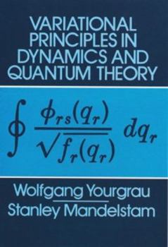 Paperback Variational Principles in Dynamics and Quantum Theory Book