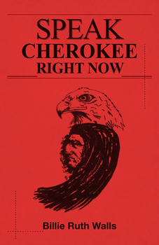 Paperback Speak Cherokee Right Now Book