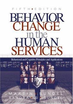 Paperback Behavior Change in the Human Services: Behavioral and Cognitive Principles and Applications Book