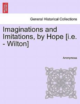 Paperback Imaginations and Imitations, by Hope [I.E. - Wilton] Book