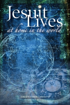 Paperback Jesuit Lives: At Home in the World Book