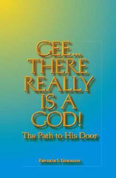 Paperback Gee. . . There Really is a God!: The Path To His Door Book