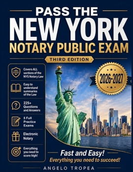 Paperback Pass the New York Notary Public Exam Third Edition: Everything you need - Exam Prep with 4 Full Practice Tests! Book