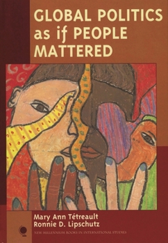 Paperback Global Politics as if People Mattered (New Millennium Books in International Studies) Book