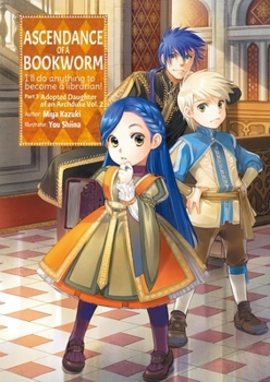 Paperback Ascendance of a Bookworm: Part 3 Volume 2 (Light Novel): Volume 9 Book