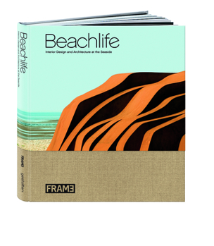 Hardcover Beachlife: Interior Design and Architecture at the Seaside Book