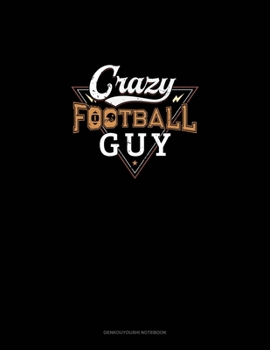 Paperback Crazy Football Guy: Genkouyoushi Notebook Book