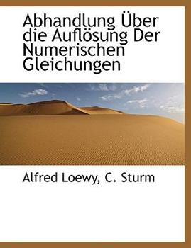 Paperback Abhandlung Uber Die Auflosung Der Numerischen Gleichungen [German] Book