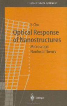 Hardcover Optical Response of Nanostructures: Microscopic Nonlocal Theory Book