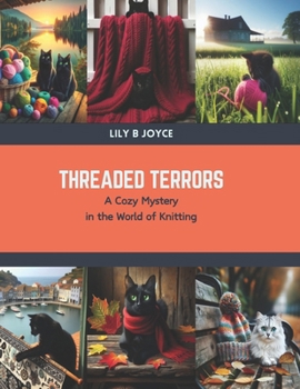 Paperback Threaded Terrors: A Cozy Mystery in the World of Knitting Book