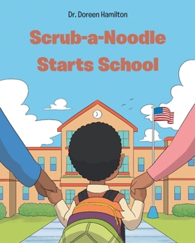 Paperback Scrub-a-Noodle Starts School Book