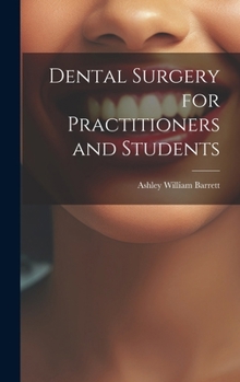 Hardcover Dental Surgery for Practitioners and Students Book