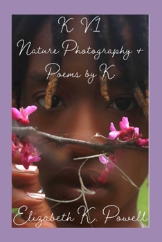 Paperback K. V.1 Nature Photography & Poems by K Book
