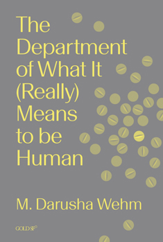 Paperback The Department of What It (Really) Means to Be Human Book