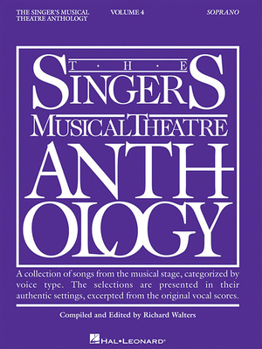 Paperback Singer's Musical Theatre Anthology - Volume 4: Soprano Book Only Book