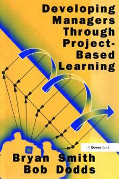 Paperback Developing Managers Through Project-Based Learning Book