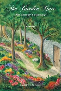 Paperback The Garden Gate: An Inner Journey Book