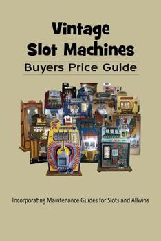 Paperback Vintage Slot Machines Buyers Price Guide Book