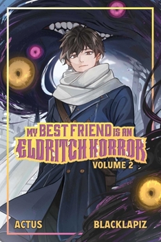 Paperback My Best Friend Is an Eldritch Horror (Light Novel) Vol. 2 Book