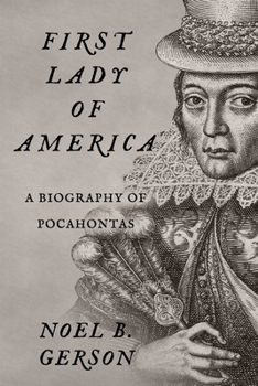 Paperback First Lady of America: A Biography of Pocahontas Book