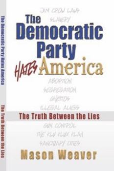 Paperback The Democrat Party Hates America Book