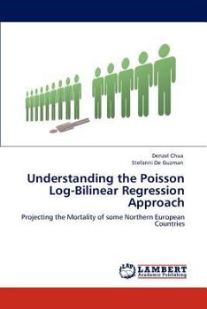 Paperback Understanding the Poisson Log-Bilinear Regression Approach Book