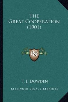 Paperback The Great Cooperation (1901) Book
