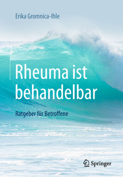 Paperback Rheuma Ist Behandelbar: Ratgeber Für Betroffene [German] Book