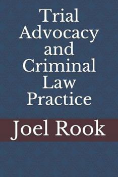 Paperback Trial Advocacy and Criminal Law Practice Book