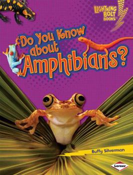 Do You Know about Amphibians? - Book  of the Conoce los Grupos de Animales