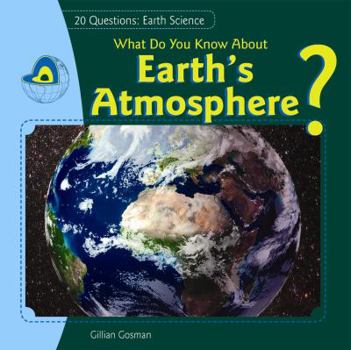 Library Binding What Do You Know about Earth's Atmosphere? Book