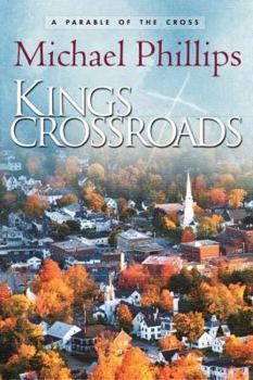 Paperback Kings Crossroads: A Parable of the Cross Book