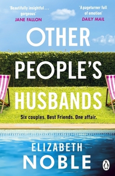Paperback Other People's Husbands: The emotionally gripping story of friendship, love and betrayal from the author of Love, Iris Book
