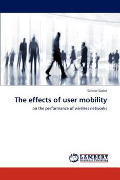 Paperback The effects of user mobility Book