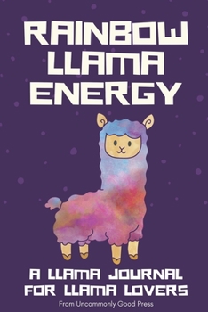 Paperback Rainbow Llama Energy - A Llama Journal For Llama Lovers Book