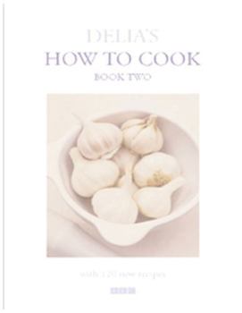 Delia's How to Cook Book Two - Book  of the Delia's How to Cook