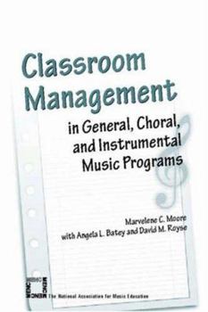 Paperback Classroom Management in General, Choral, and Instrumental Music Programs Book