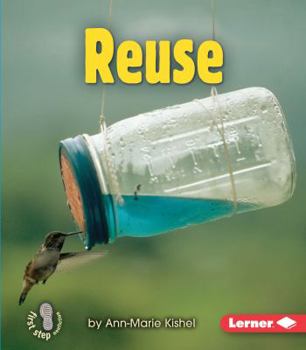 Reuse - Book  of the First Step Nonfiction: Conservation