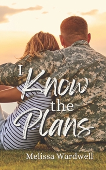 I Know the Plans - Book #3 of the Promises from Above