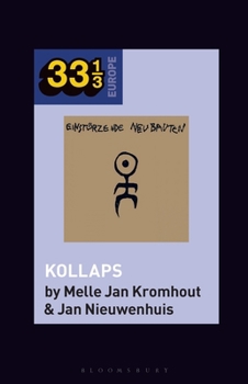 Einstürzende Neubauten's Kollaps - Book #18 of the 33⅓ Europe