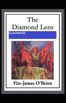 The Diamond Lens  ILLUSTRATED