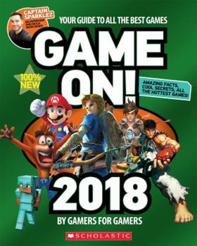 Paperback Game On! 2018: All the Best Games: Awesome Facts and Coolest Secrets Book