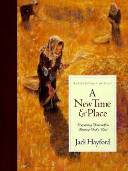 Hardcover A New Time and Place: Preparing Yourself to Receive God's Best Book