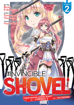 Paperback The Invincible Shovel (Manga) Vol. 2 Book